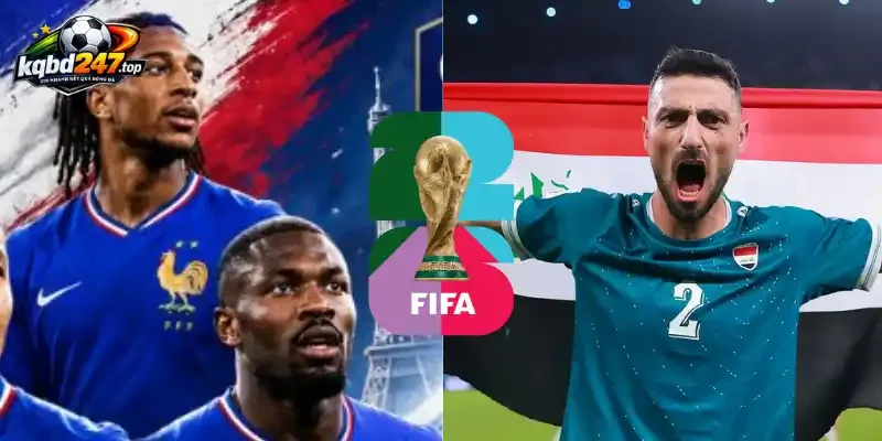 Tỷ Lệ Kèo Pháp Vs Iraq- Bảng I World Cup 04h00 23/06/2026 5 Cập nhật tỷ lệ kèo nhà cái trận giữa Pháp vs Iraq